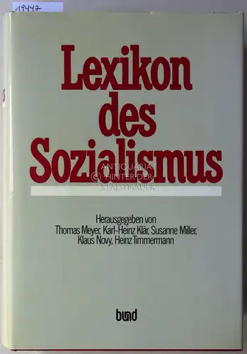 Meyer, Thomas (Hrsg.), Karl-Heinz (Hrsg.) Klär Susanne (Hrsg.) Miller u. a: Lexikon des Sozialismus. 