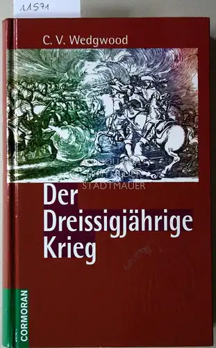 Wedgwood, Cicely V: Der Dreissigjährige Krieg. (Aus dem Engl. übers. von A. G. Girschik). 