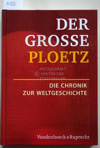 Der grosse Ploetz. Die Chronik zur Weltgeschichte. 