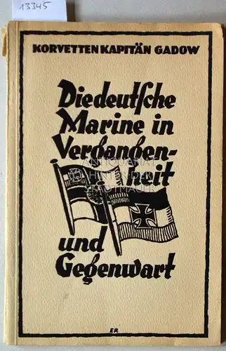 Gadow, (Hrsg.): Die deutsche Marine in Vergangenheit und Gegenwart. 