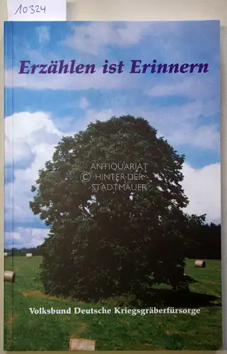 Kammerer, Willi (Zusammenstellung): Erzählen ist Erinnern. Kurzgeschichten. 