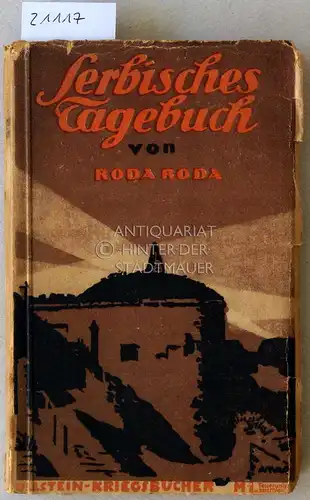 Roda Roda, Alexander: Serbisches Tagebuch. [= Ullstein-Kriegsbücher]. 