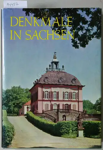 Denkmale in Sachsen. Ihre Erhaltung und Pflege in den Bezirken Dresden, Karl-Marx-Stadt, Leipzig und Cottbus. Erarb. im Inst. f. Denkmalpflege, Arbeitsstelle Dresden. 