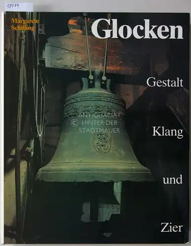 Schilling, Margarete: Glocken. Gestalt, Klang und Zier. 