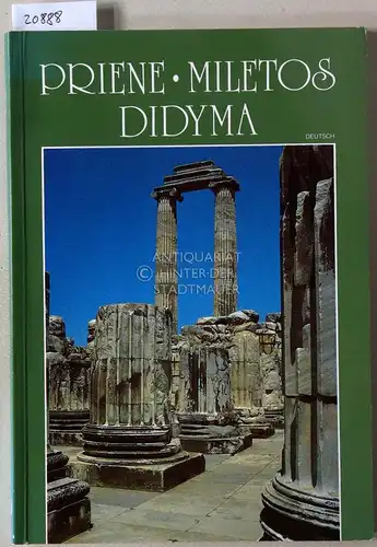 Bayhan, Suzan: Priene - Miletos - Didyma. 