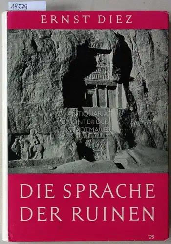 Diez, Ernst: Die Sprache der Ruinen. 
