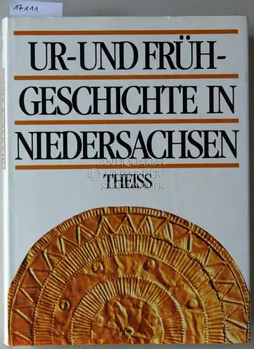 Häßler, Hans-Jürgen (Hrsg.): Ur- und Frühgeschichte in Niedersachsen. Mit Beitr. v. Frank Berger. 