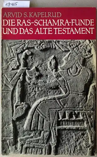 Kapelrud, Arvid S: Die Ras-Schamra-Funde und das Alte Testament. 