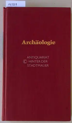 Knell, Heiner: Archäologie. [= Das Wissen der Gegenwart - Geisteswissenschaften]. 