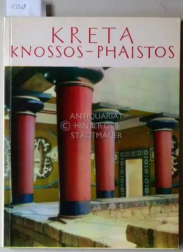 Maniadakis, Kostas: Kreta. Knossos - Phaistos. 