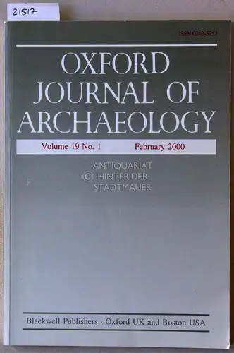 Oxford Journal of Archaeology. Vol. 19 No. 1, 2000. (Einzelheft). 