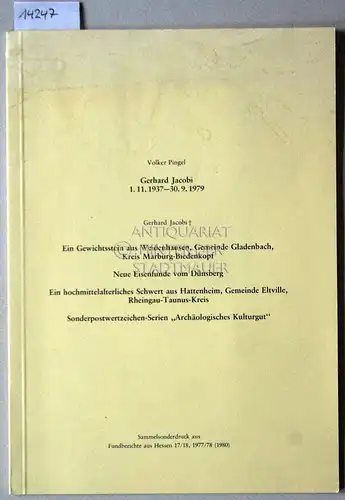Pingel, Volker und Gerhard Jacobi: (Sammelsonderdruck aus: Fundberichte aus Hessen 17/18, 1977/78 [1980]). 