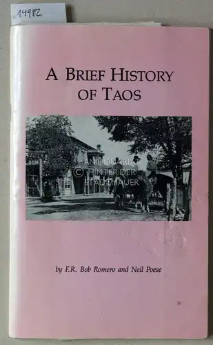 Romero, F. R. Bob und Neil Poese: A Brief History of Taos. 