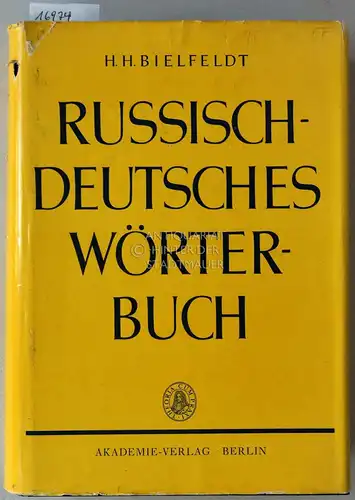 Bielfeldt, Hans Holm: Russisch-deutsches Wörterbuch. [= Veröffentlichungen des Instituts für Slawistik] Deutsche Akademie der Wissenschaften zu Berlin. 