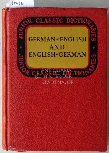 Wessely, J. E: Junior Classic German Dictionary. (German-English and English-German). 