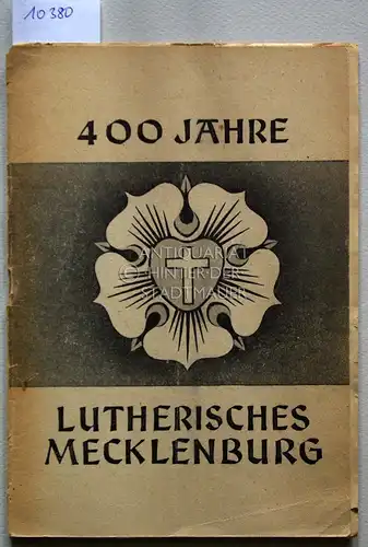 Breuel, Ernst (Hrsg.): 400 Jahre lutherisches Mecklenburg. 