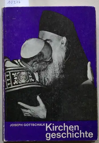 Gottschalk, Joseph: Kirchengeschichte. 