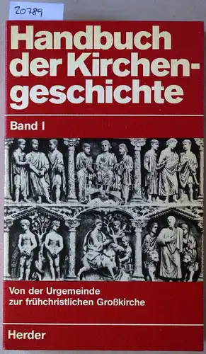Jedin (Hrsg.), Hubert: Handbuch der Kirchengeschichte. Bd. I-VII (10 Bde.). 