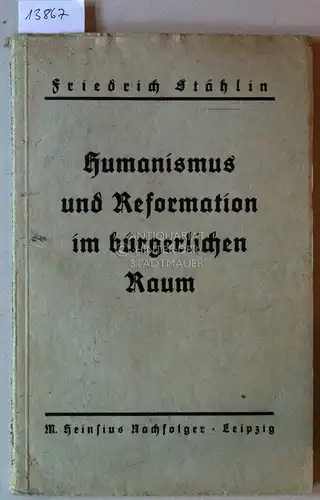 Stählin, Friedrich: Humanismus und Reformation im bürgerlichen Raum. Eine Untersuchung der biographischen Schriften des Joachim Camerarius. [= Schriften des Vereins für Reformationsgeschichte, Jg. 53, H. 1 Nr. 159]. 