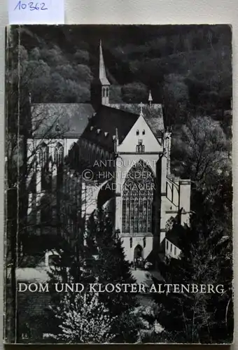 Heinen, Eugen und Carlfred Halbach: Dom und Kloster Altenberg. 