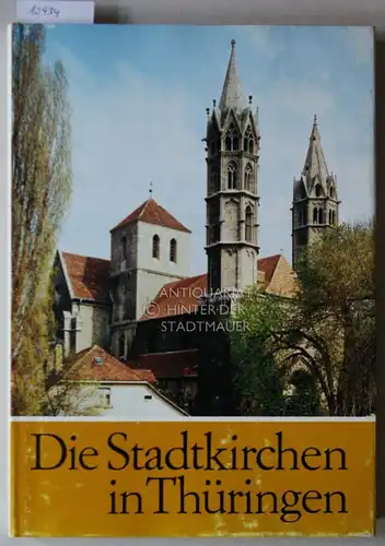 Mertens, Klaus und Carl (Hrsg.) Wagner: Die Stadtkirchen in Thüringen. 