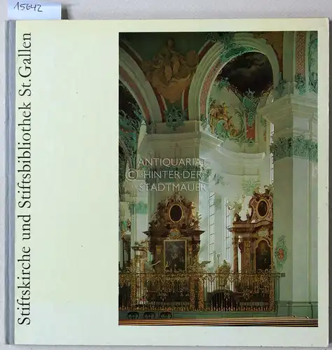 Stiftskirche und Stiftsbibliothek St. Gallen. 