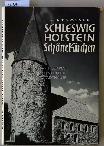 Strasser, Ernst: Schleswig-Holstein - Schöne Kirchen. 