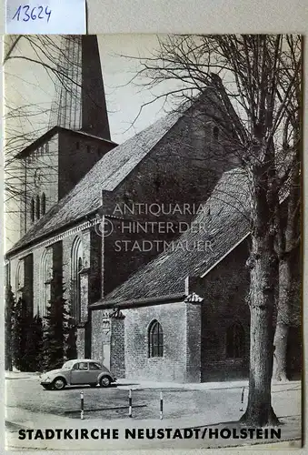 Teuchert, Wolfgang: Die Stadtkirche zu Neustadt in Holstein. [= Große Baudenkmäler, H. 288]. 
