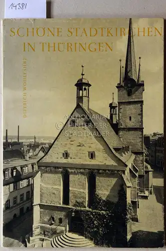 Wohlfahrt, Dietrich: Schöne Stadtkirchen in Thüringen. Ein Bildband. 
