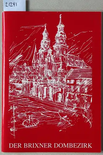Wolfsgruber, Karl und Johann Mayr (Bearb.): Der Brixner Dombezirk. 