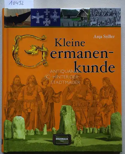 Stiller, Anja: Kleine Germanenkunde. 