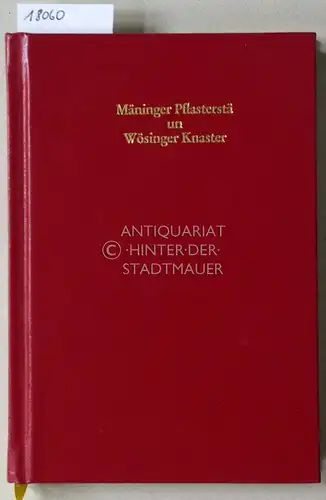 Enzian, Georg: Mäninger Pflasterstä un Wösinger Knaster. Gedichte und Schwänke. Ausgewählt u. mit e. Nachw. v. Rudolf Enzian. 