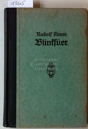 Kinau, Rudolf: Blinkfüer. Helle un düstere Biller. 
