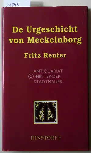 Reuter, Fritz: De Urgeschicht von Meckelnborg. 