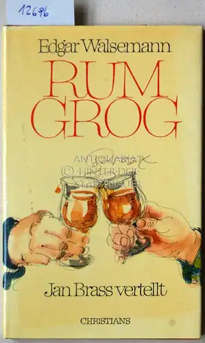 Walsemann, Edgar: Rumgrog. Neues von Jan Brass. (Mit Zeichnungen von Hilde Hudemann). 