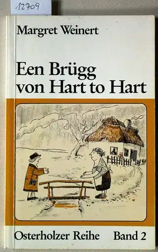 Weinert, Margret: Een Brügg von Hart to Hart. [= Osterholzer Reihe Bd. 2]. 