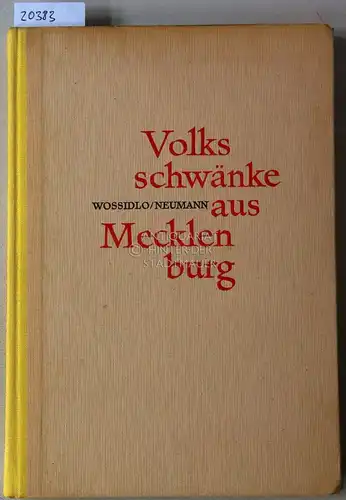 Wossidlo, Richard und Siegfried Neumann: Volksschwänke aus Mecklenburg. [= Veröffentlichungen des Instituts für deutsche Volkskunde Band 30]. 