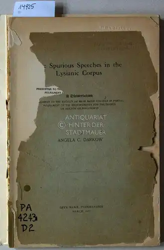 Darkow, Angela C: The Spurious Speeches in the Lysianic Corpus. 