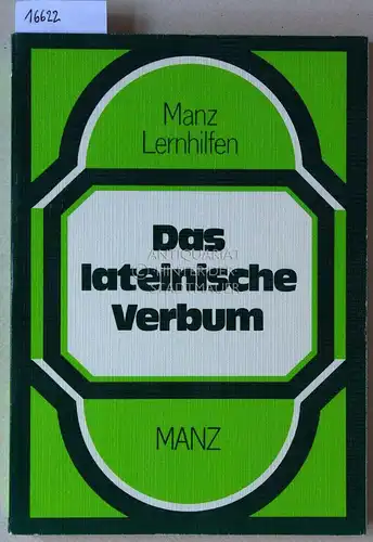 Lindemann, Hans: Das lateinische Verbum. Ein erklärendes Begleitbuch zum Nachlernen und Wiederholen der Formenlehre mit weit über tausend Übungsbeispielen. [= Manz Lernhilfen, Manzbuch Nr. 329]. 