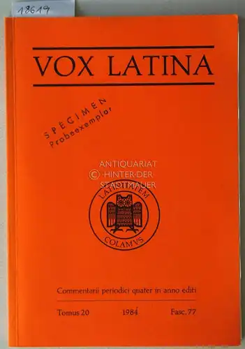 Vox Latina: Commentarii periodici quater in anno editi. (Einzelheft; Jg. 20, 1984, H. 77). 