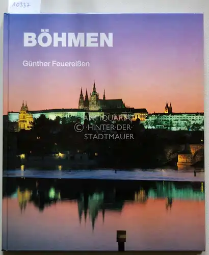 Feuereißen, Günther: Böhmen. Ein fotografischer Streifzug durch das Land der Burgen und Schlösser. 