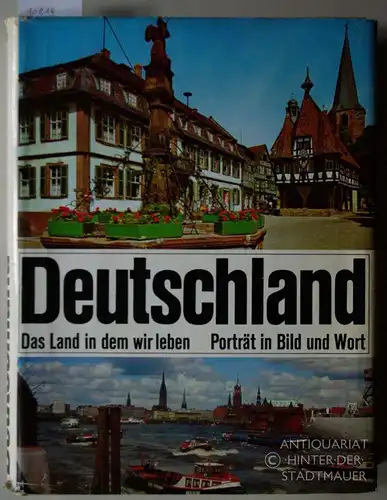 Lenz, Werner (Red.) und Gert (Red.) Richter: Deutschland: Das Land in dem wir leben. Porträt in Bild und Wort.