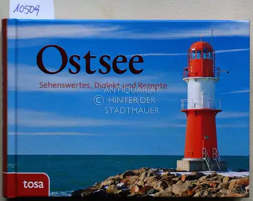 Ostsee. Sehenswertes, Dialekt und Rezepte. 