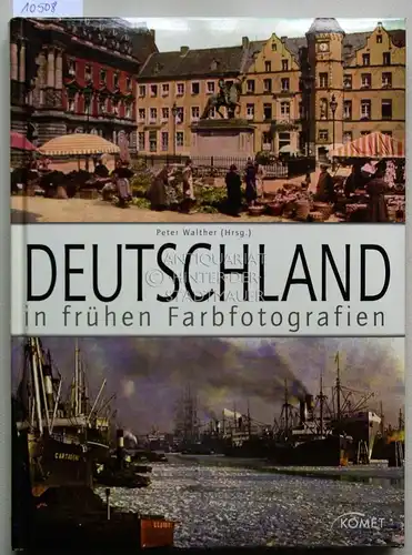 Walther, Peter (Hrsg.): Deutschland in frühen Farbfotografien. 