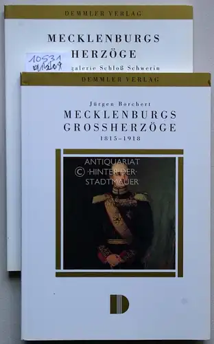 Borchardt, Erika und Jürgen Borchardt: 2 Bde.: Mecklenburgs Herzöge - Ahnengalerie Schloß Schwerin (1991); Jürgen Borchert, Mecklenburgs Großherzöge 1815-1918 (1992) (ISBN ).