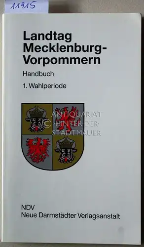 Landtag Mecklenburg-Vorpommern. Handbuch; Teil: Wahlperiode 1.1990/94. 