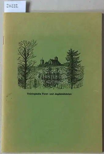 Brückner, Ernst: Thüringische Forst- und Jagdanekdoten. 