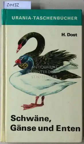 Dost, Hellmuth: Schwäne, Gänse und Enten. 