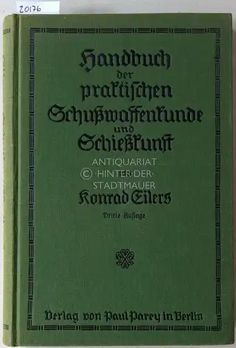 Eilers, Konrad: Handbuch der praktischen Schusswaffenkunde und Schießkunst. 