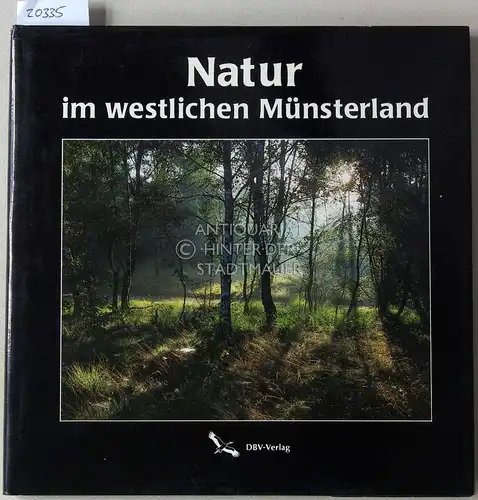 Glader, H. (Red.): Natur im westlichen Münsterland. Hrsg. Naturschutzverband Kreis Borken e.V. 